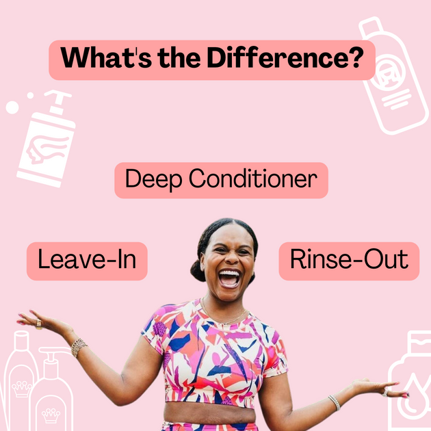What's the Difference between Leavein, RinseOut & Deep Conditioner