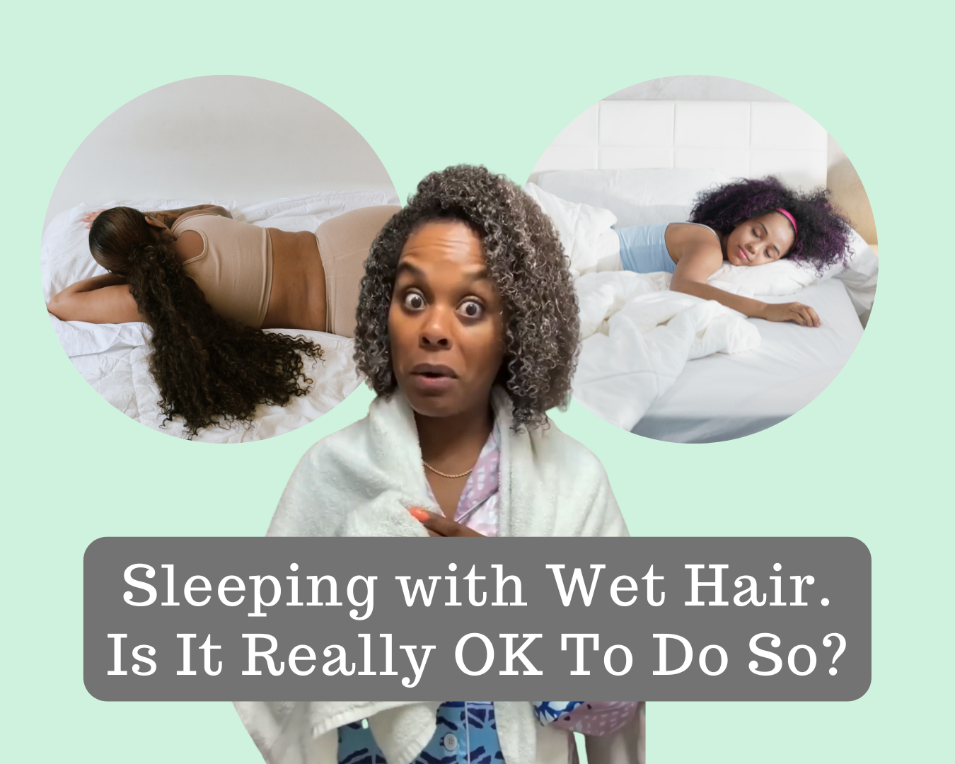 Night routine: step-by-step for sleeping with wet hair