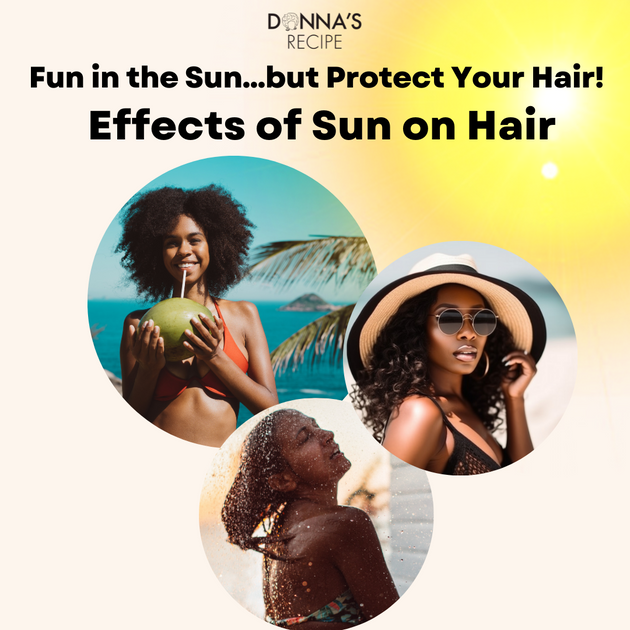 Effects of Sun on Hair Ways to Protect Hair from Sun Damage Donna's