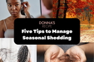 Five Tips to Manage Seasonal Shedding
