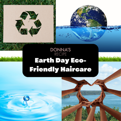 Nurture Your Locks, Nurture the Earth: Earth Day Eco-Friendly Haircare