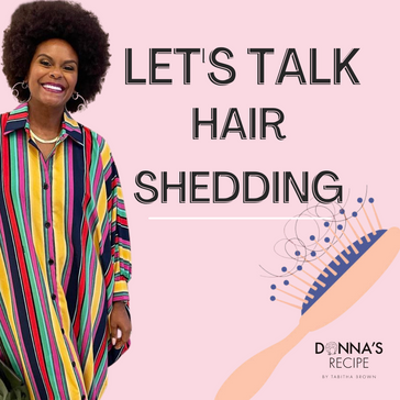 Let's Talk Hair Shedding