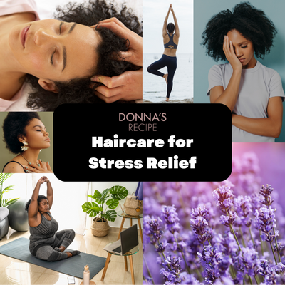 National Stress Awareness Month: Haircare for Stress Relief
