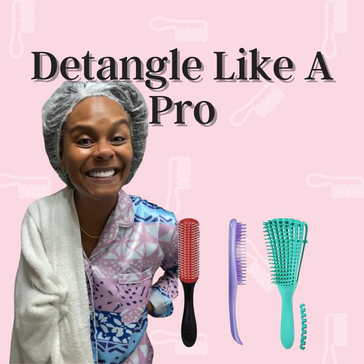 Detangle Like a Pro