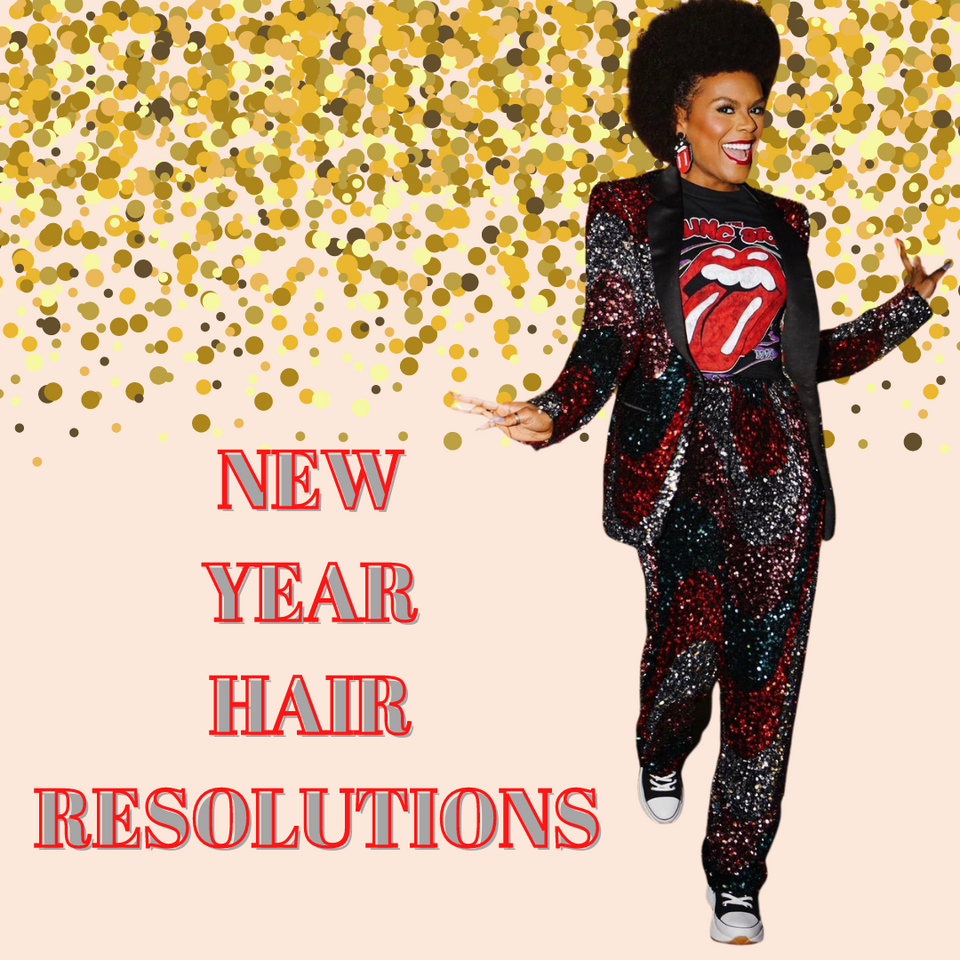 New Year Healthy Hair Resolutions