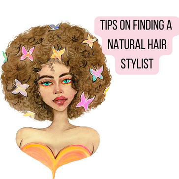 Tips on Finding a Natural Hair Stylist