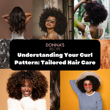 Understanding Your Curl Pattern: A Guide to Tailored Hair Care