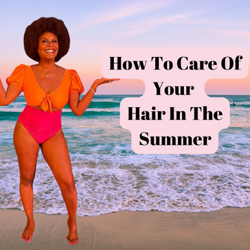 How To Care Of Your Hair In The Summer