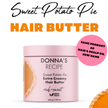 Hair Butter (Hair & Scalp Oil)  - Sweet Potato Pie Extra Creamy