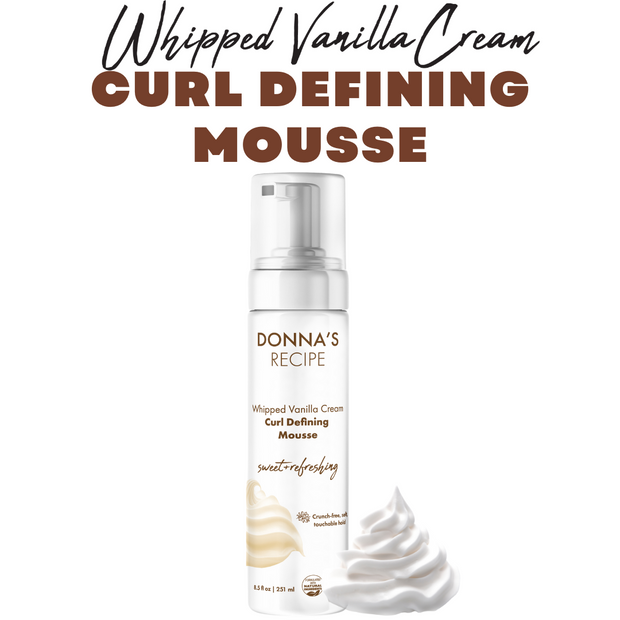 Curl Defining Mousse - Whipped Vanilla Cream - Donna's Recipe